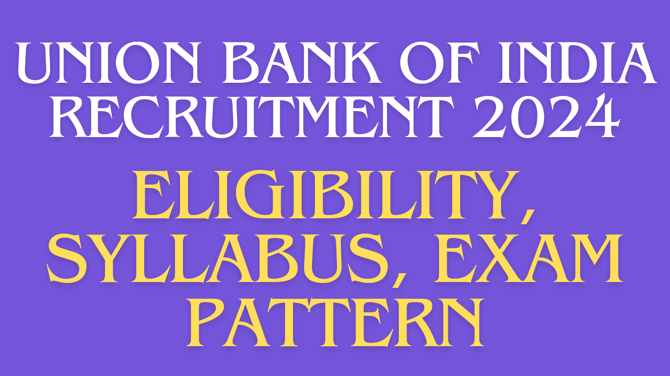 Union Bank Of India Local Bank Officer(LBO) Recruitment 2024